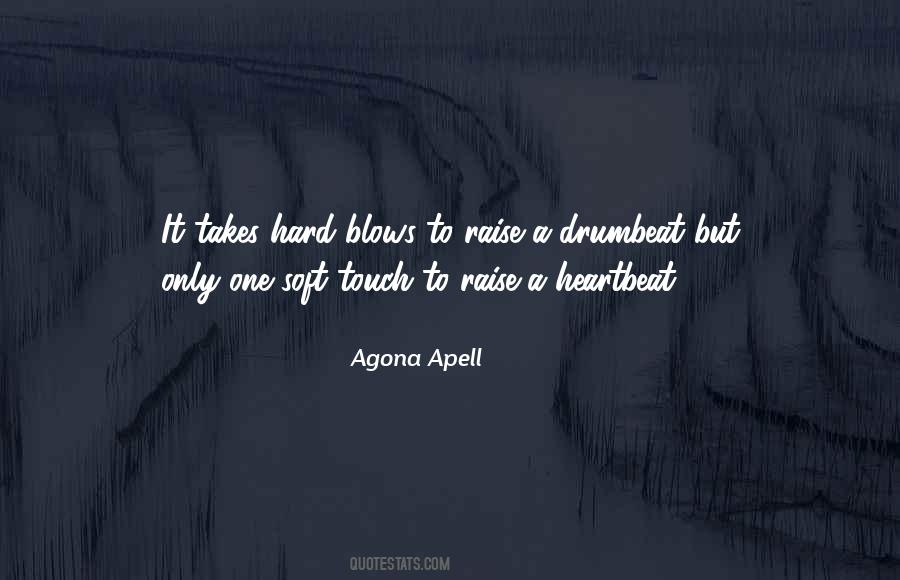 Agona Apell Quotes #986382