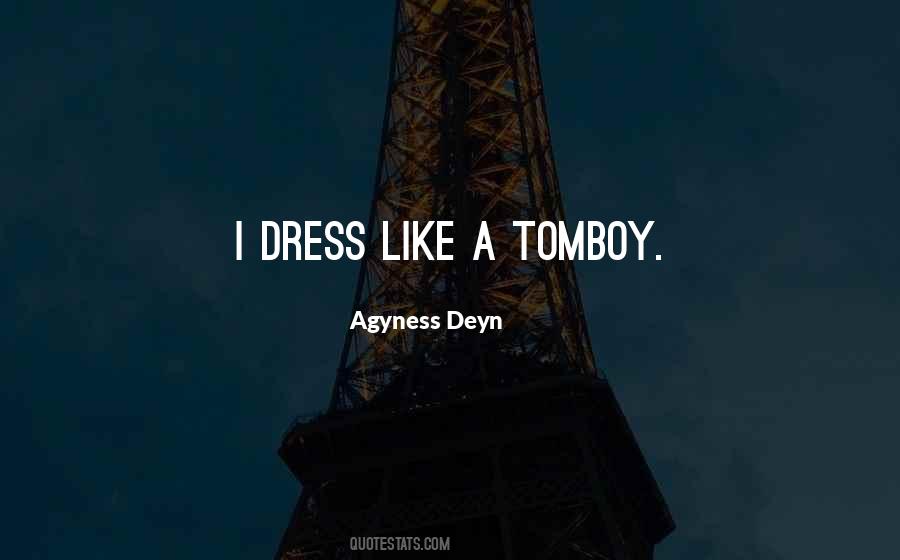 Agyness Deyn Quotes #1801729