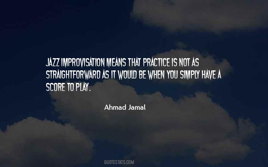 Ahmad Jamal Quotes #927049