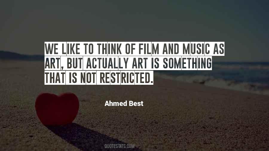 Ahmed Best Quotes #1372085