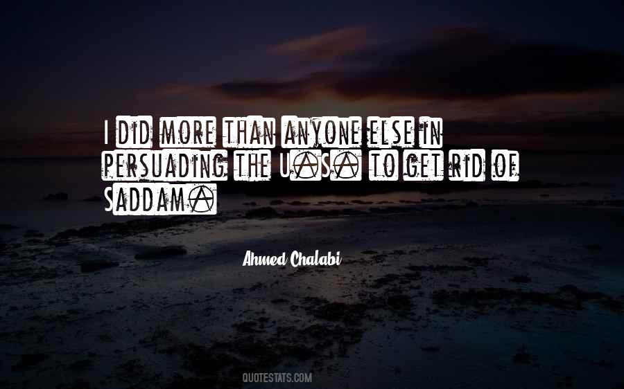 Ahmed Chalabi Quotes #570066