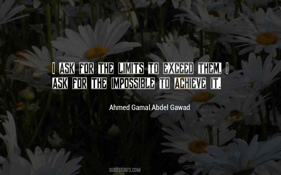 Ahmed Gamal Abdel Gawad Quotes #703888 Ahmed Gamal Abdel Gawad Quotes #703888