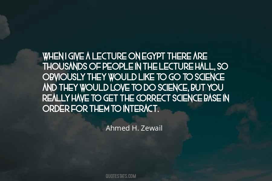 Ahmed H. Zewail Quotes #909839