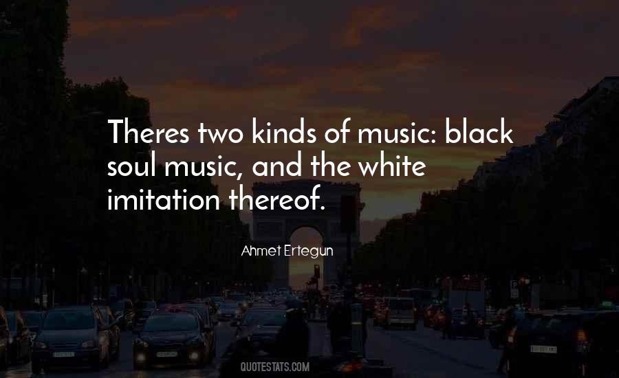 Ahmet Ertegun Quotes #1036150