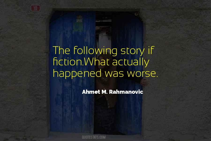 Ahmet M. Rahmanovic Quotes #959199