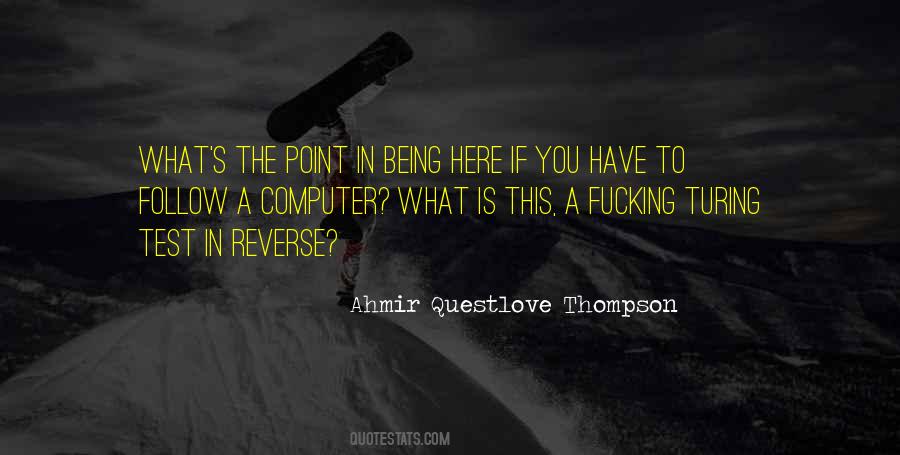 Ahmir Questlove Thompson Quotes #174764