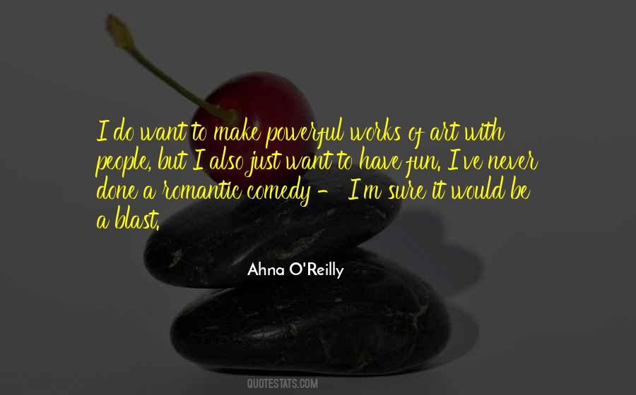 Ahna O'Reilly Quotes #494119