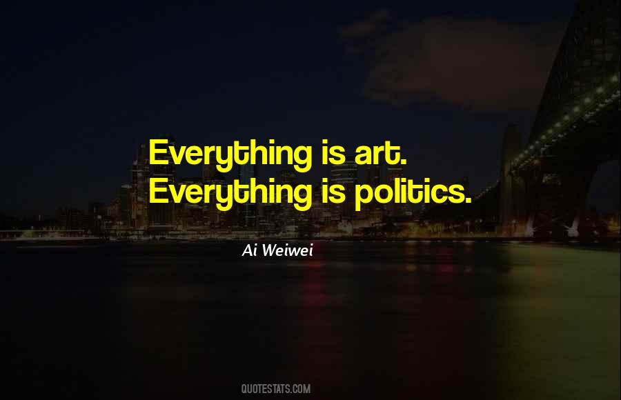 Ai Weiwei Quotes #982319