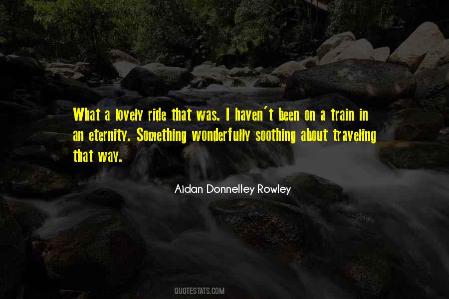 Aidan Donnelley Rowley Quotes #300430