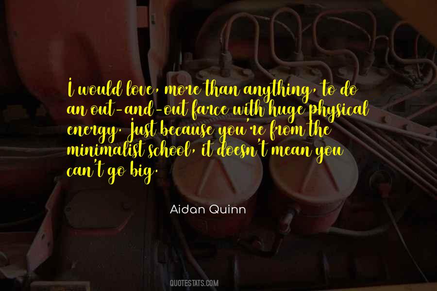 Aidan Quinn Quotes #30181