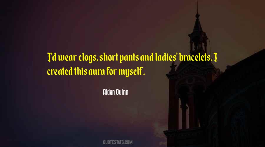 Aidan Quinn Quotes #544295