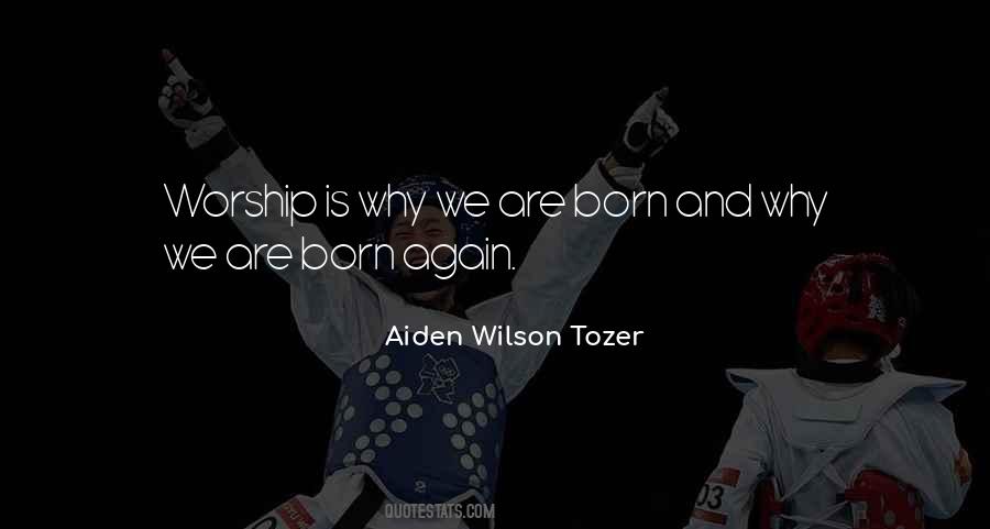 Aiden Wilson Tozer Quotes #1448377