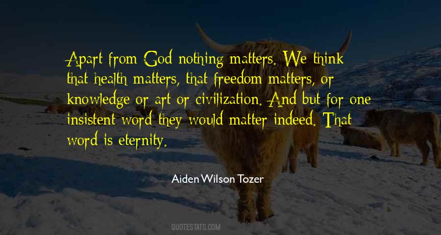 Aiden Wilson Tozer Quotes #840736