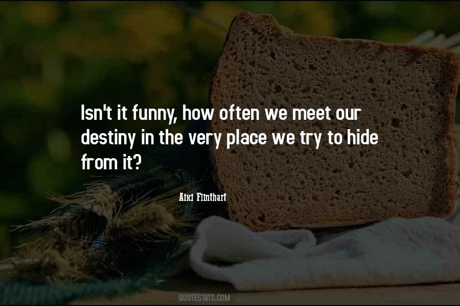 Aiki Flinthart Quotes #1477541 Aiki Flinthart Quotes #1477541