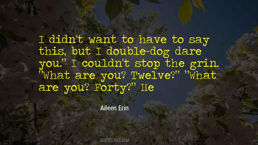 Aileen Erin Quotes #979928