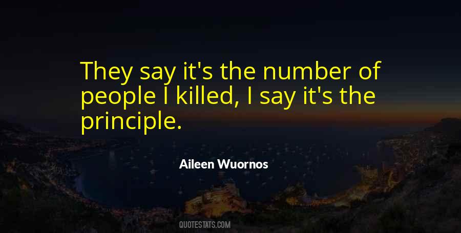 Aileen Wuornos Quotes #1489368