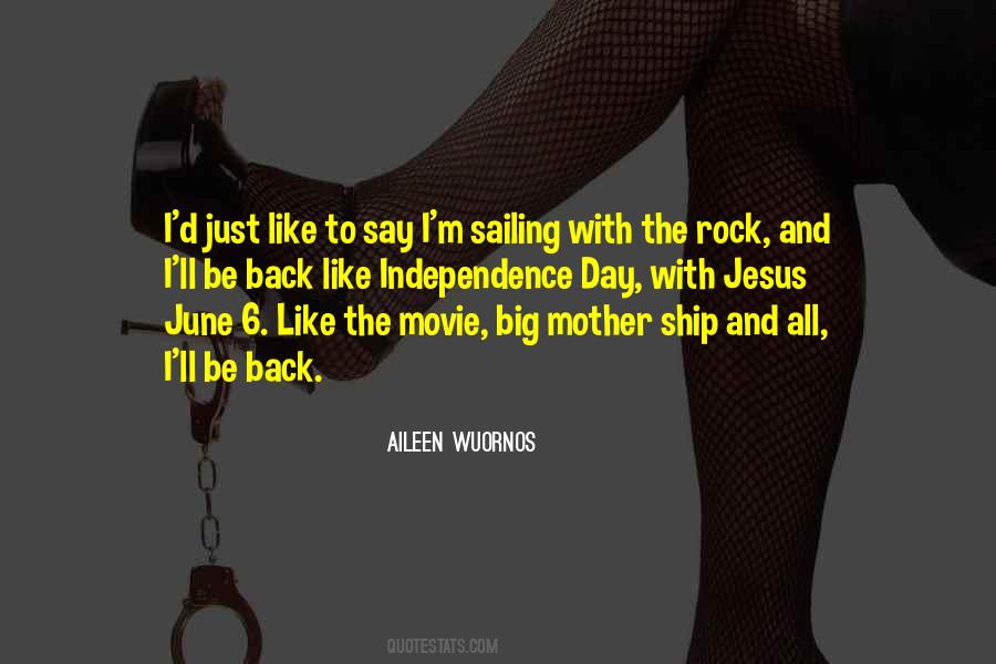 Aileen Wuornos Quotes #1719002