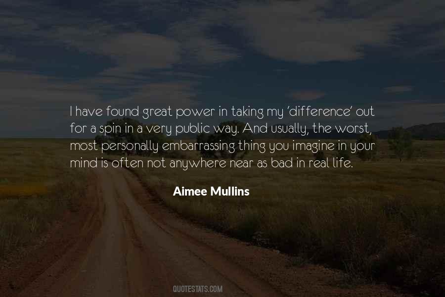 Aimee Mullins Quotes #1294253