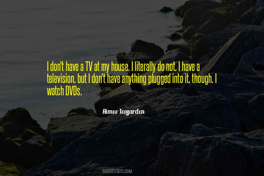 Aimee Teegarden Quotes #411291
