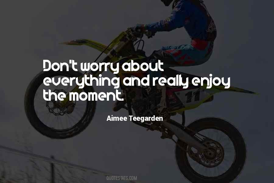 Aimee Teegarden Quotes #981310