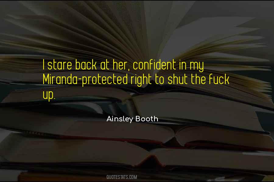 Ainsley Booth Quotes #1765525