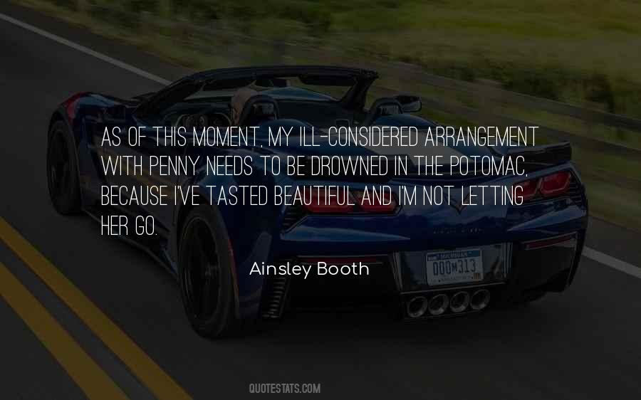 Ainsley Booth Quotes #901834