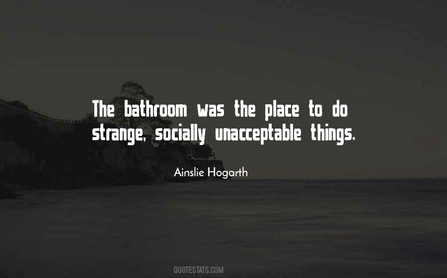 Ainslie Hogarth Quotes #812690