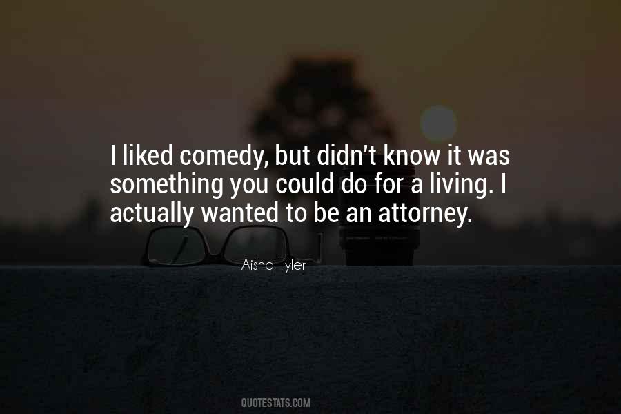Aisha Tyler Quotes #491663