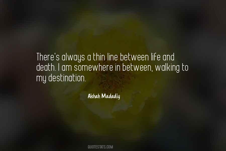 Aishah Madadiy Quotes #1155501