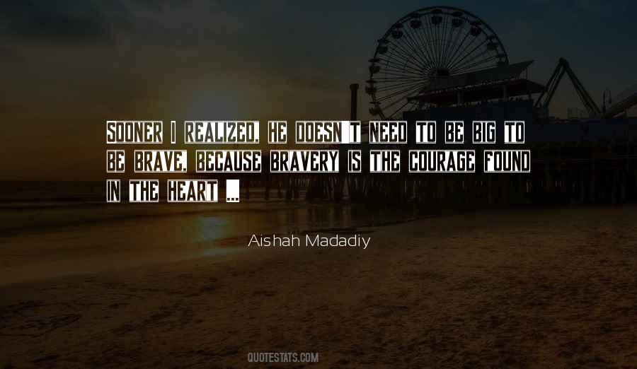 Aishah Madadiy Quotes #1300211