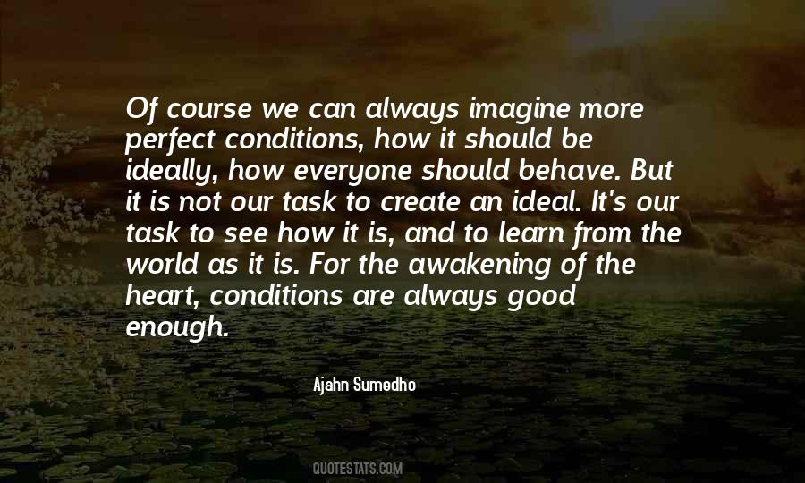 Ajahn Sumedho Quotes #520620