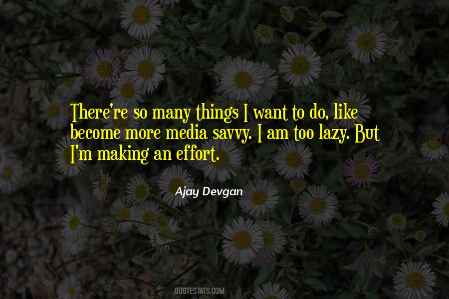 Ajay Devgan Quotes #1752395