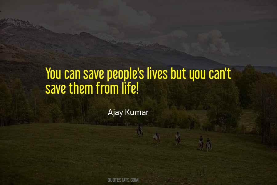 Ajay Kumar Quotes #119579