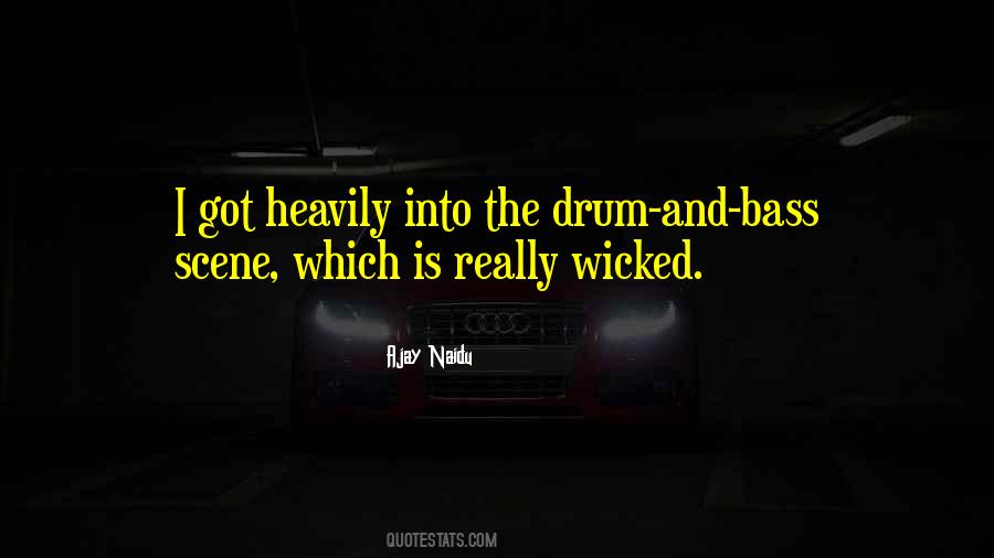 Ajay Naidu Quotes #1007275