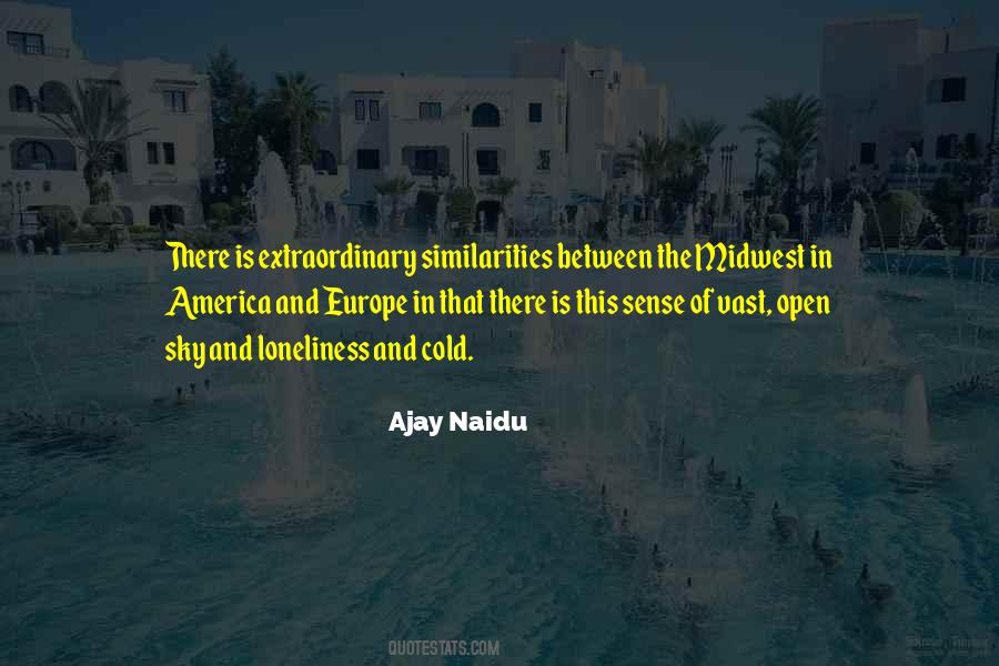 Ajay Naidu Quotes #1129221
