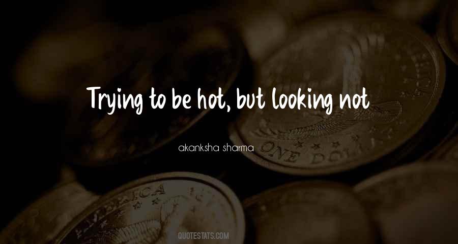 Akanksha Sharma Quotes #831655