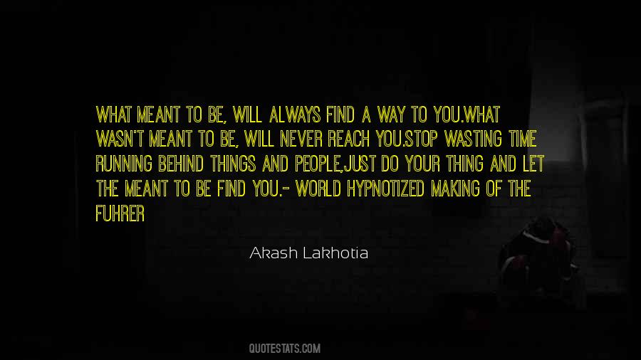 Akash Lakhotia Quotes #410333