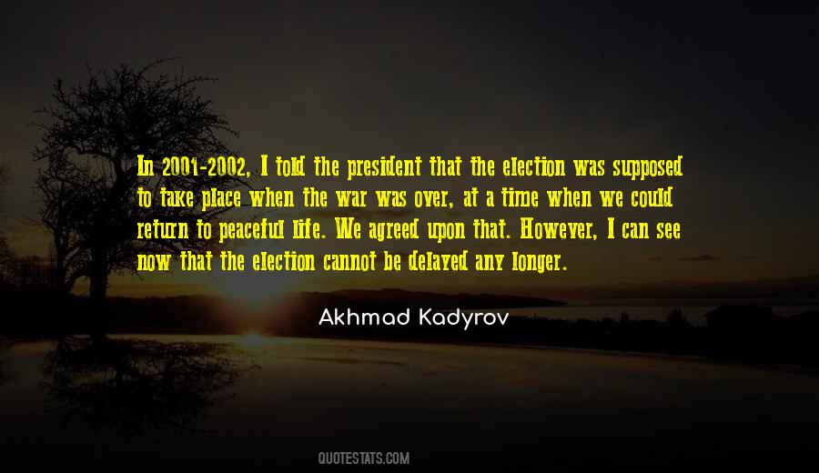 Akhmad Kadyrov Quotes #216394