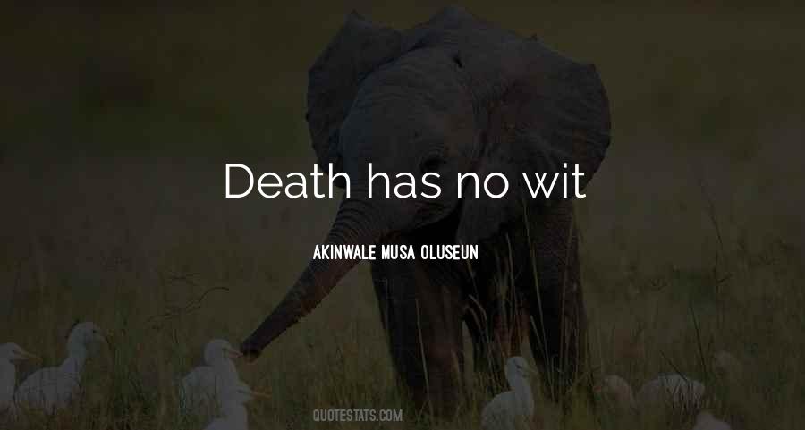 Akinwale Musa Oluseun Quotes #1123184 Akinwale Musa Oluseun Quotes #1123184