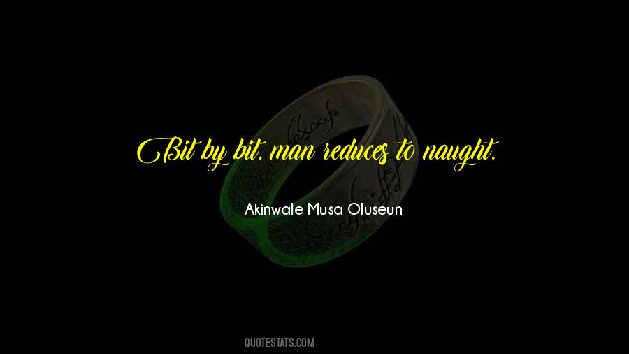 Akinwale Musa Oluseun Quotes #1874839 Akinwale Musa Oluseun Quotes #1874839