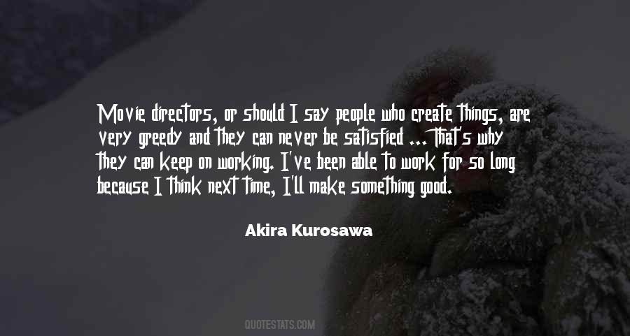 Akira Kurosawa Quotes #1656547