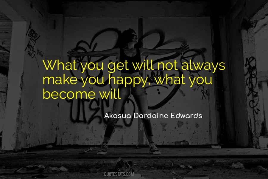 Akosua Dardaine Edwards Quotes #1148630