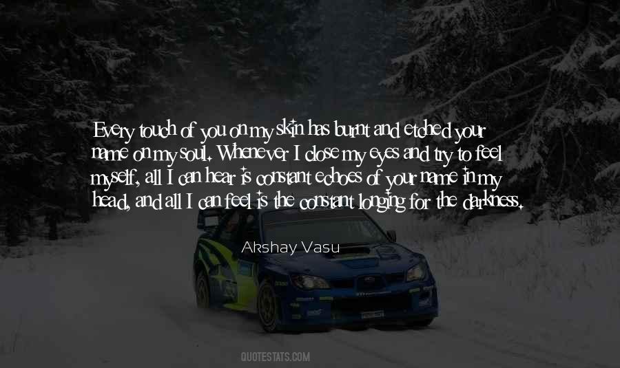 Akshay Vasu Quotes #1759914