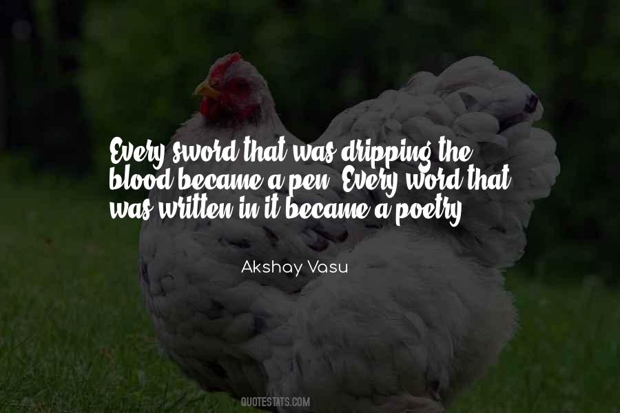 Akshay Vasu Quotes #1763406