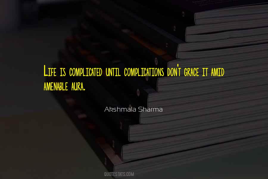 Akshmala Sharma Quotes #1516174