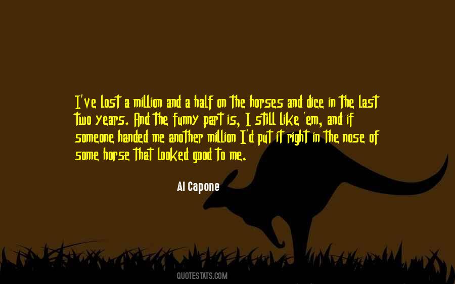 Al Capone Quotes #1104966