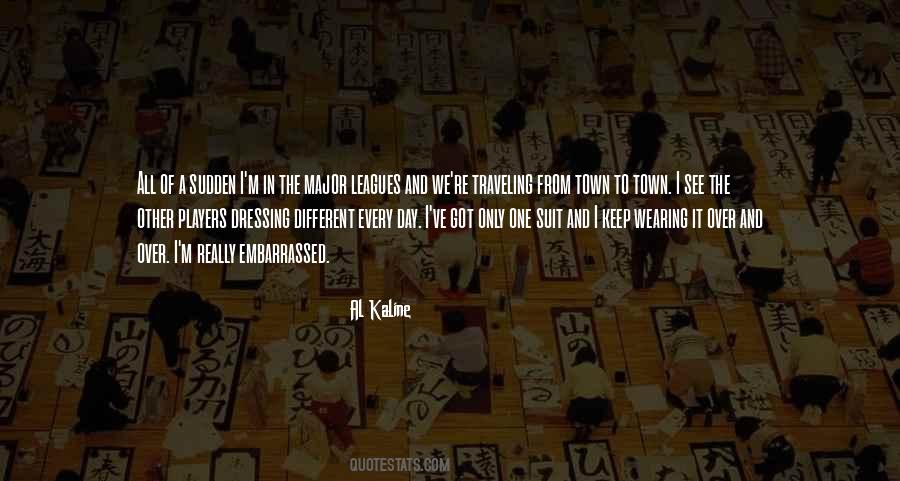 Al Kaline Quotes #552887