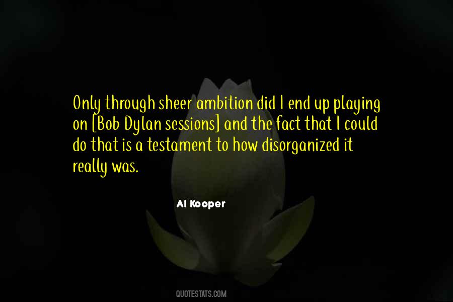 Al Kooper Quotes #749778