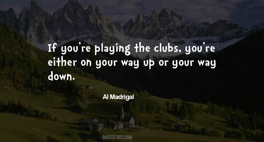 Al Madrigal Quotes #623706