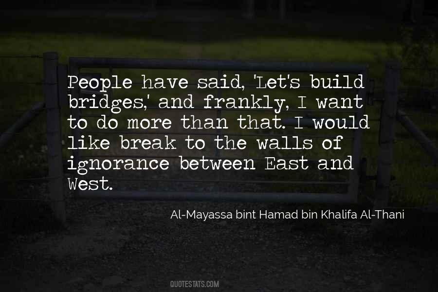 Al-Mayassa Bint Hamad Bin Khalifa Al-Thani Quotes #1114977 Al-Mayassa Bint Hamad Bin Khalifa Al-Thani Quotes #1114977